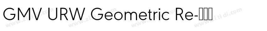 GMV URW Geometric Re字体转换
